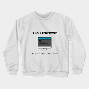 I am a programmer Crewneck Sweatshirt